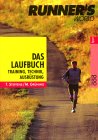 Das Laufbuch - Runner's World - Training, Technik, Ausrüstung